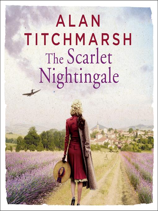 Title details for The Scarlet Nightingale by Alan Titchmarsh - Available